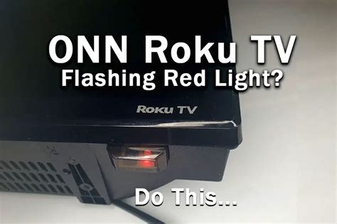 Onn tv red light flashing. Things To Know About Onn tv red light flashing. 